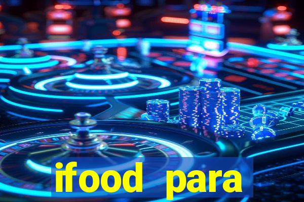 ifood para restaurante login